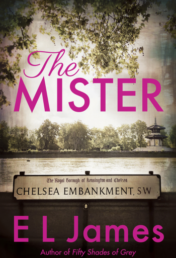 The Mister by E L James